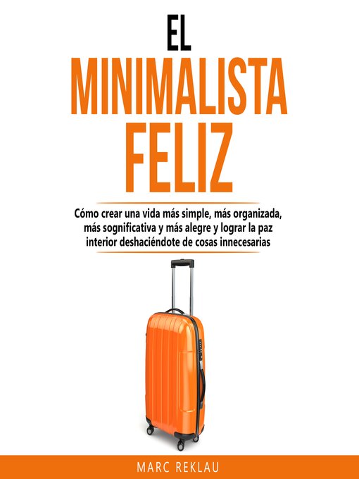 Title details for El Minimalista Feliz by Marc Reklau - Available